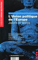 Couverture du livre « L'union politique de l'Europe ; jalons et textes » de Gerbet Pierre/Serre aux éditions Documentation Francaise