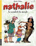 Couverture du livre « Nathalie T.9 ; le nombril du monde » de Salma Sergio aux éditions Casterman