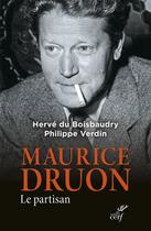 Couverture du livre « Maurice druon » de Du Boisbaudry Herve aux éditions Cerf