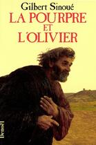 Couverture du livre « La Pourpre et l'olivier ou Calixte I??, le pape oublié » de Gilbert Sinoue aux éditions Denoel