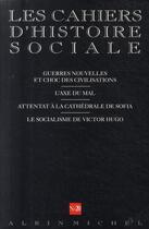 Couverture du livre « Guerres nouvelles et choc des civilisations ; l'axe du mal ; attentat à la cathédrale de Sofia ; le socialisme de Victor Hugo » de  aux éditions Albin Michel