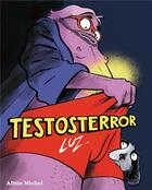 Couverture du livre « Testosterror » de Luz aux éditions Albin Michel