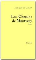 Couverture du livre « Les chemins de Montvézy » de Max Olivier-Lacamp aux éditions Grasset