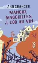 Couverture du livre « Manoir, magouilles et coq au vin » de Ann Granger aux éditions 10/18