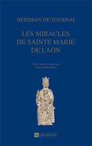 Couverture du livre « Les miracles de sainte Marie de Laon » de Tournai Heriman De aux éditions Cnrs
