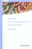 Couverture du livre « Mesurer les evenements de vie en psychiatrie » de Gorwood Philip aux éditions Elsevier-masson