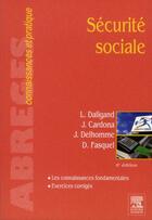 Couverture du livre « Sécurité sociale (6e édition) » de Liliane Daligand et Janine Cardona et Joel Delhomme aux éditions Elsevier-masson