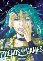 Couverture du livre « Friends games Tome 17 » de Yuki Sato et Mikoto Yamaguchi aux éditions Soleil