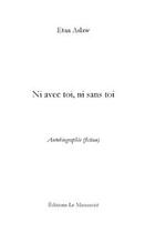Couverture du livre « Ni avec toi, ni sans toi » de Aslaw-E aux éditions Editions Le Manuscrit
