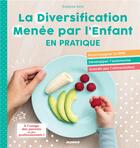 Couverture du livre « La diversification menée par l'enfant en pratique » de Evelyne Evin aux éditions Mango