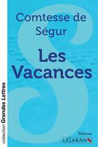 Couverture du livre « Les vacances » de Sophie De Segur aux éditions Ligaran