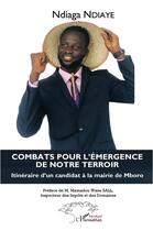 Couverture du livre « Combats pour l'émergence de notre terroir » de Ndiaga Ndiaye aux éditions L'harmattan