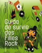 Couverture du livre « Guide de survie des filles rock » de Colonel Moutarde et Isabelle Chelley aux éditions Tournon