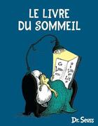 Couverture du livre « Le livre du sommeil » de Docteur Seuss aux éditions Le Nouvel Attila