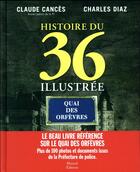 Couverture du livre « Histoire du 36 illustrée » de Charles Diaz et Claude Cances aux éditions Mareuil Editions