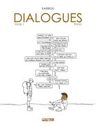 Couverture du livre « Dialogues Tome 1 : Primo » de Karibou aux éditions Delcourt