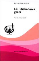 Couverture du livre « Les orthodoxes grecs » de Doudelet aux éditions Brepols