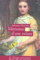 Couverture du livre « Memoires d'une enfant » de Athenais Michelet aux éditions Mercure De France