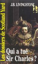 Couverture du livre « Qui a tué Sir Charles ? » de J. B. Livingstone aux éditions Editions Du Masque