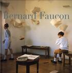 Couverture du livre « Bernard Faucon » de Bernard Faucon aux éditions Actes Sud
