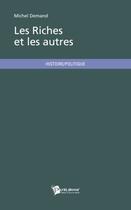 Couverture du livre « Les riches et les autres » de Michel Demand aux éditions Publibook