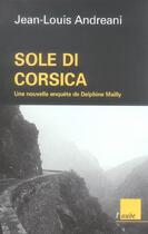 Couverture du livre « Sole di corsica » de Jean-Louis Andreani aux éditions Editions De L'aube