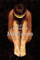 Couverture du livre « Maleficium » de Martine Desjardins aux éditions Phebus