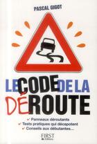 Couverture du livre « Le code de la déroute » de Pascal Gigot aux éditions First