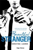 Couverture du livre « Beautiful stranger » de Christina Lauren aux éditions Hugo Roman