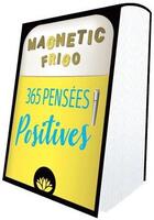 Couverture du livre « Magnetic frigo ; 365 pensées positives (édition 2020) » de  aux éditions Hugo Image