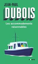 Couverture du livre « Les accommodements raisonnables » de Jean-Paul Dubois aux éditions Points