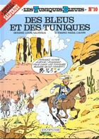 Couverture du livre « Les Tuniques Bleues Tome 10 : des bleus et des tuniques » de Louis Salverius et Raoul Cauvin aux éditions Dupuis