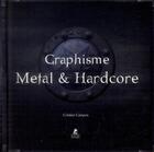 Couverture du livre « Graphisme metal & hardcore » de Cristian Campos aux éditions Place Des Victoires