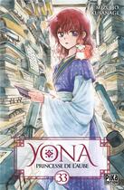 Couverture du livre « Yona, princesse de l'aube Tome 33 » de Mizuho Kusanagi aux éditions Pika