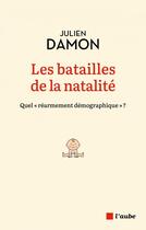 Couverture du livre « Les batailles de la natalité : quel 