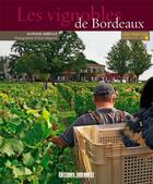 Couverture du livre « Connaitre les vignobles de Bordeaux » de Lebegue Antoine et Alain Beguerie aux éditions Sud Ouest Editions