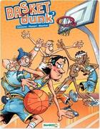 Couverture du livre « Basket dunk Tome 7 » de Christophe Cazenove et Arnaud Plumeri et Mauricet aux éditions Bamboo