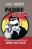 Couverture du livre « Padre cocaïne » de Venot Luc aux éditions La Bourdonnaye