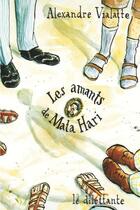 Couverture du livre « Les amants de Mata Hari » de Alexandre Vialatte aux éditions Le Dilettante