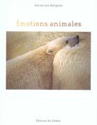 Couverture du livre « Emotions Animales » de Karine Lou Matignon aux éditions Chene