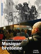 Couverture du livre « Musique bretonne » de Roland Becker et Laure Le Gurun aux éditions Coop Breizh