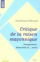 Couverture du livre « Critique de la raison maçonnique » de Jean-Francois Pluviaud aux éditions Dervy