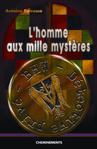 Couverture du livre « L'homme aux mille mystères » de Rabasco Antoine aux éditions Cheminements