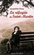 Couverture du livre « La réfugiée de Saint-Martin » de Jacqueline Dana aux éditions Libra Diffusio