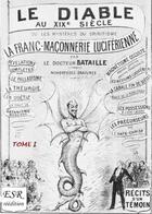 Couverture du livre « Le diable au XIXe siècle t.1 à t.4 » de Bataille aux éditions Saint-remi