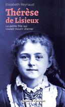 Couverture du livre « Thérèse de Lisieux » de Elisabeth Reynaud aux éditions Presses Du Chatelet