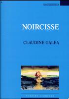 Couverture du livre « Noircisse » de Claudine Galea aux éditions Espaces 34