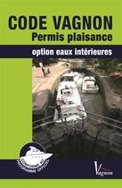 Couverture du livre « Test Vagnon permis plaisance ; option eaux intérieures » de Andre Nemeta aux éditions Vagnon