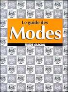 Couverture du livre « Guide des modes (le) » de  aux éditions Fluide Glacial