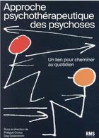 Couverture du livre « Approche psychotherapeutique des psychoses » de Conus Philippe aux éditions Rms